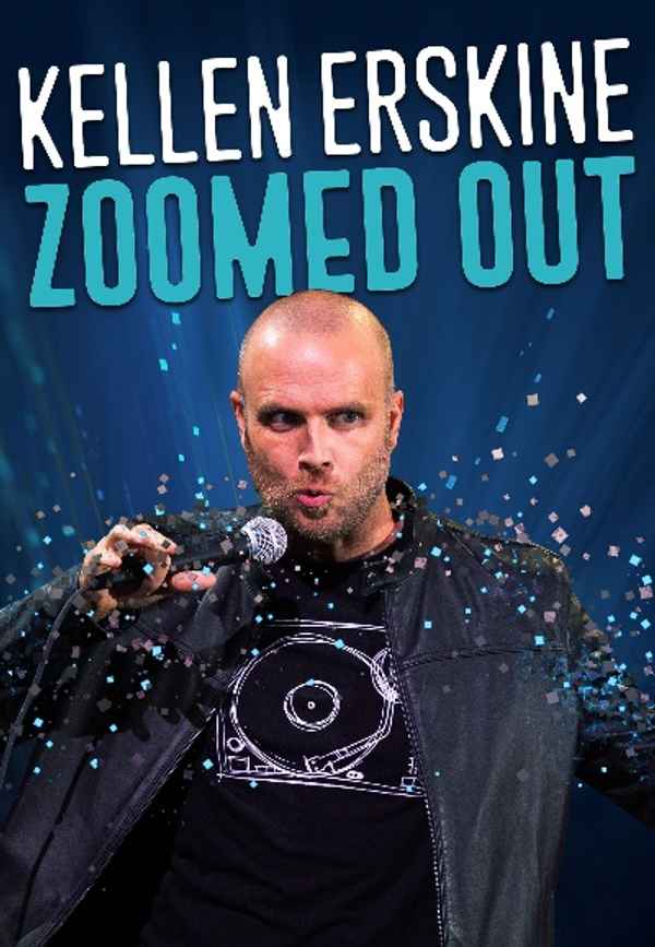 Kellen Erskine: Zoomed Out Poster 3