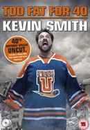 Kevin Smith: Too Fat For 40 Poster 7