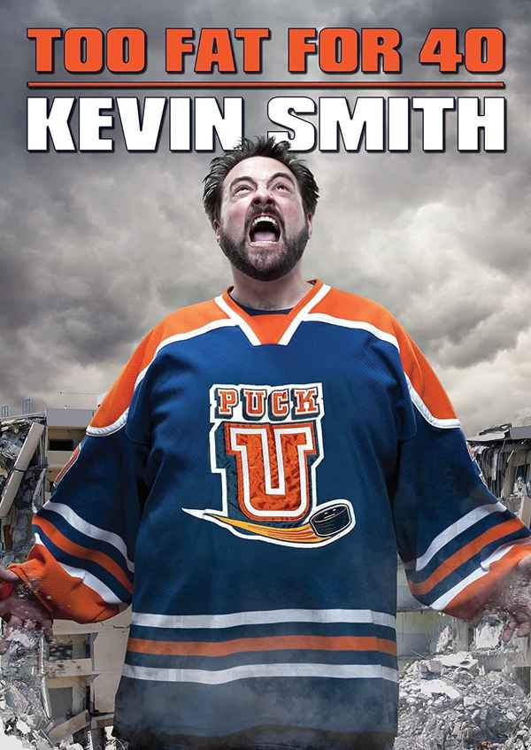Kevin Smith: Too Fat For 40 Poster 4