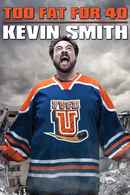 Kevin Smith: Too Fat For 40 Poster 5