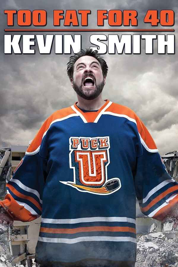 Kevin Smith: Too Fat For 40 Poster 5
