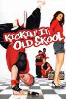 Kickin' It Old Skool Poster 6
