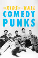 Kids in the Hall: Comedy Punks Poster 2