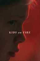 Kids on Fire Poster 2