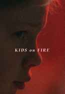 Kids on Fire Poster 4