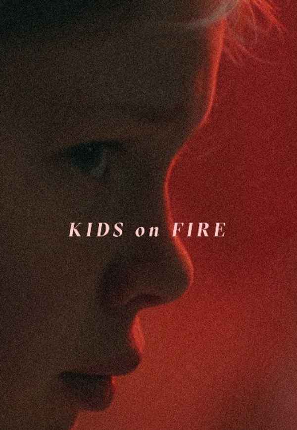 Kids on Fire Poster 4