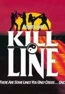 Kill Line Poster 5