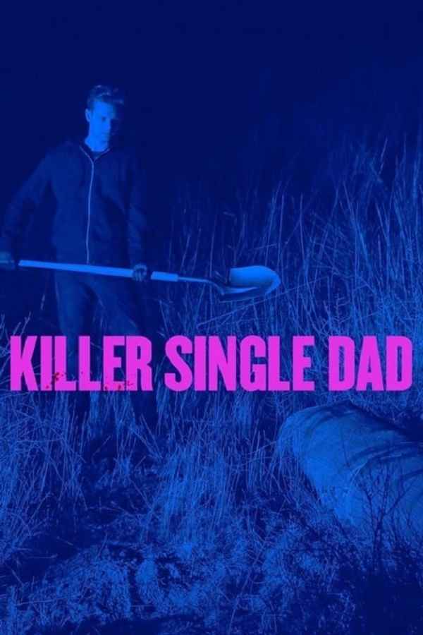 Killer Single Dad Poster 4