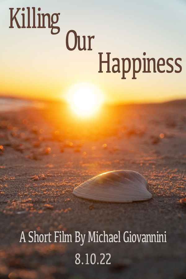 Killing Our Happiness Poster 1