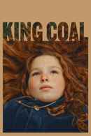 King Coal Poster 4