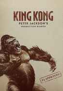 King Kong: Peter Jackson's Production Diaries Poster 6