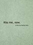 Kiss Me, Now. Poster 1