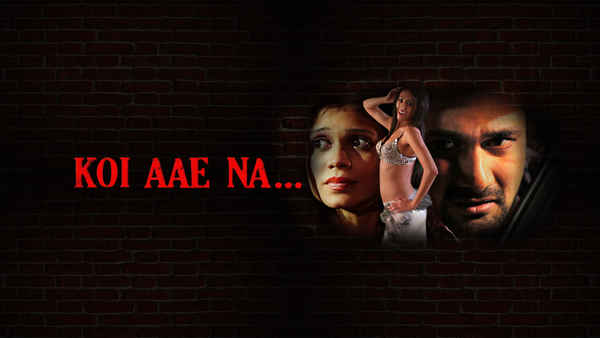 Koi Aae Na.. Poster 5