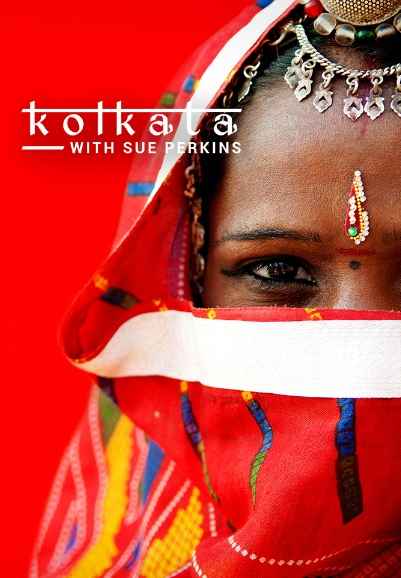 Kolkata with Sue Perkins
