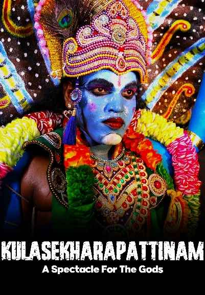 Kulasekharapattinam - A Spectacle For The Gods