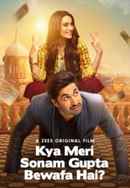 Kya Meri Sonam Gupta Bewafa Hai? Poster 5