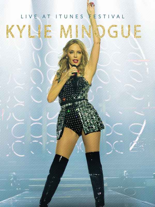 Kylie Minogue - Live at iTunes Festival Poster 2