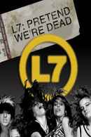 L7: Pretend We're Dead Poster 4