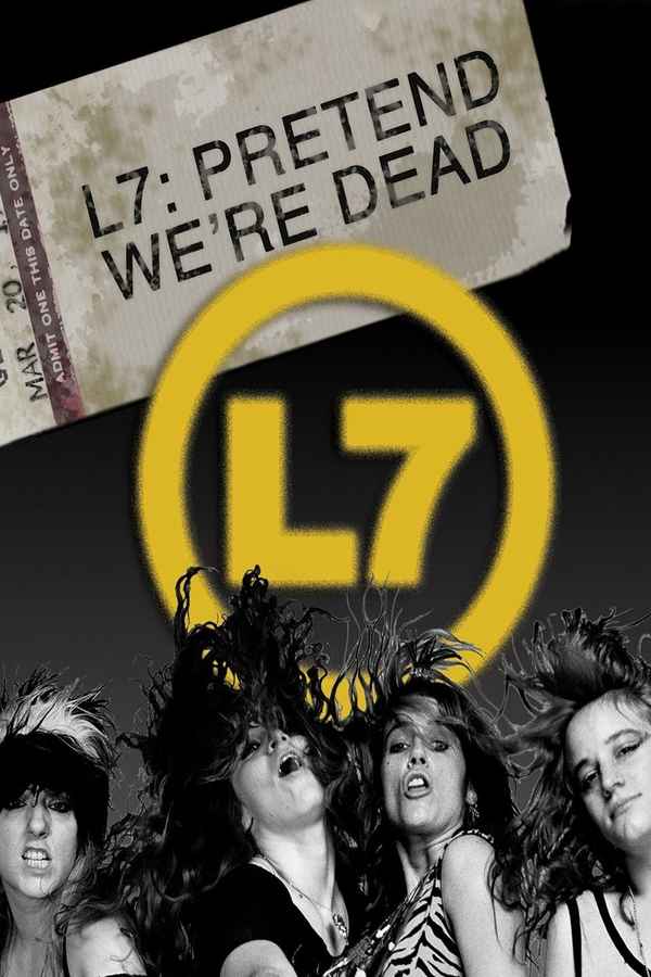 L7: Pretend We're Dead Poster 4