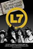 L7: Pretend We're Dead Poster 5