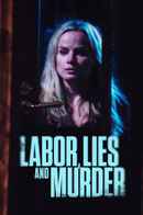 Labor, Lies and Murder Poster 1