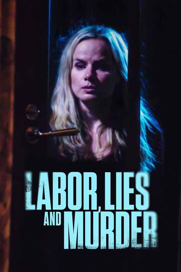 Labor, Lies and Murder Poster 1