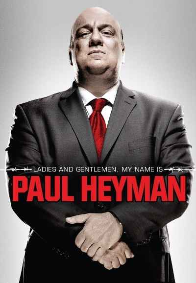 Ladies and Gentlemen, My Name Is Paul Heyman