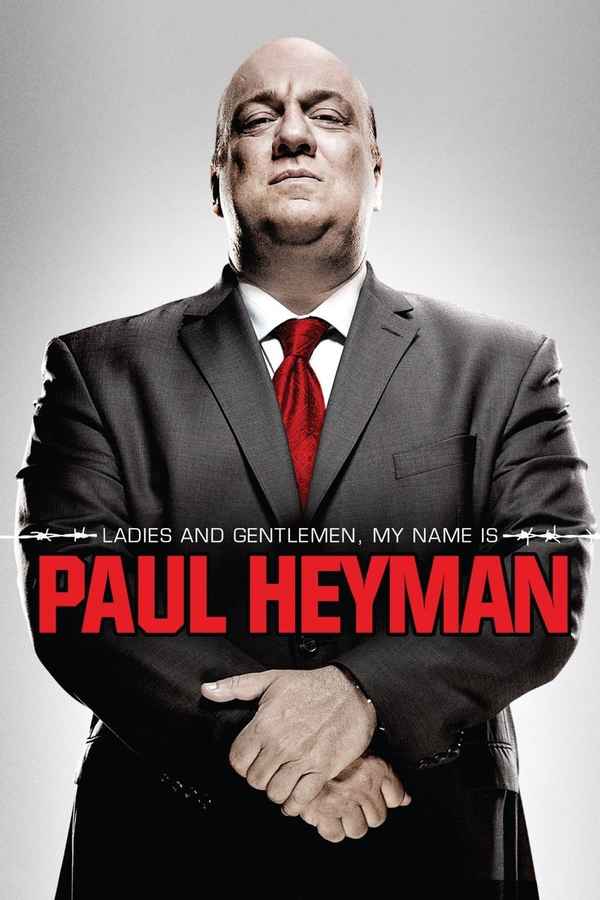 Ladies and Gentlemen, My Name Is Paul Heyman Poster 1