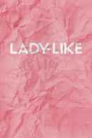 Lady-Like Poster 4