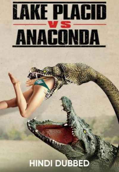 Lake Placid vs Anaconda