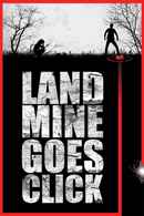 Landmine Goes Click Poster 5