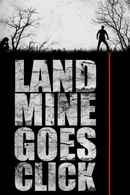 Landmine Goes Click Poster 3