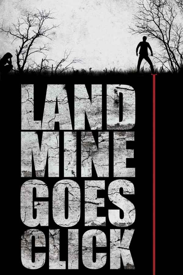 Landmine Goes Click Poster 3