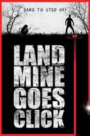 Landmine Goes Click Poster 6