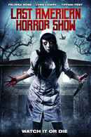 Last American Horror Show Poster 1