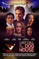 Last Call in the Dog House Poster 3