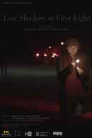 Last Shadow at First Light Poster 3