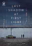 Last Shadow at First Light Poster 1