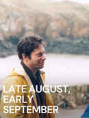 Late August, Early September Poster 1