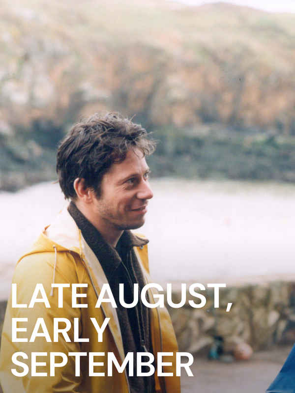 Late August, Early September Poster 1