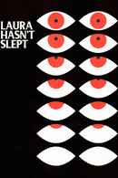 Laura Hasn't Slept Poster 1
