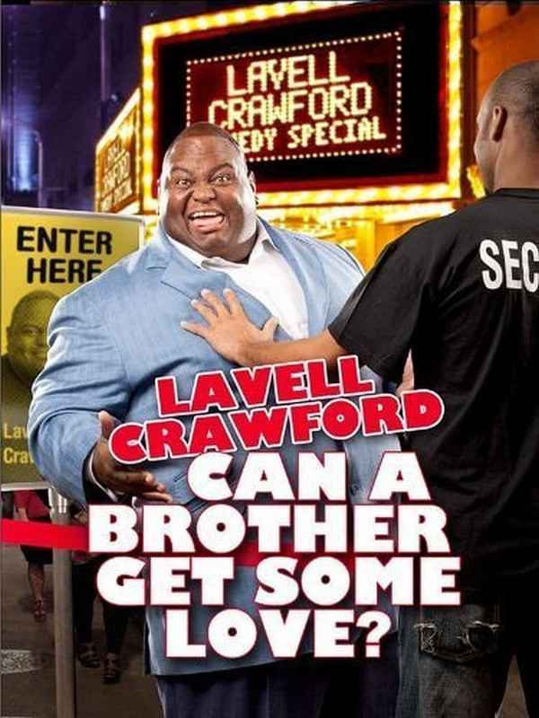 Lavell Crawford: Can a Brother Get Some Love? Poster 4