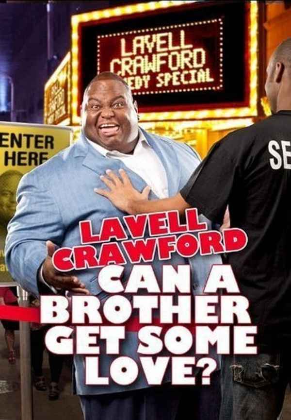 Lavell Crawford: Can a Brother Get Some Love? Poster 6