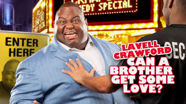 Lavell Crawford: Can a Brother Get Some Love? Poster 3