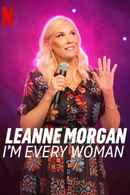Leanne Morgan: I'm Every Woman Poster 4