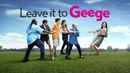 Leave It to Geege Poster 1