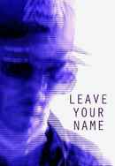 Leave Your Name Poster 2