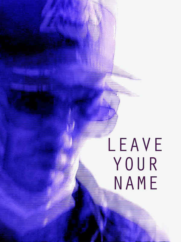 Leave Your Name Poster 1