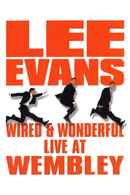 Lee Evans: Wired and Wonderful Poster 1