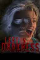 Left In Darkness Poster 3